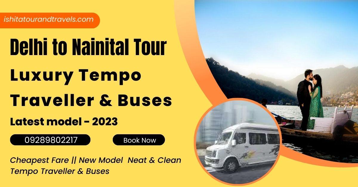Delhi to Naninital Tempo Traveller Booking & Tour Packages